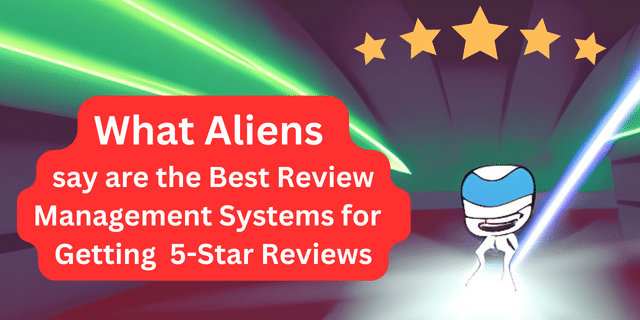 Five Best Review Management Systems for Getting 5-Star Reviews - We examine each to help your business get rid of bad reviews while getting more 5-star reviews