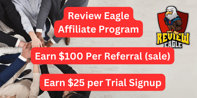 review eagle affiliate program - promote the leading reputation management service and earn up to $100 per referral